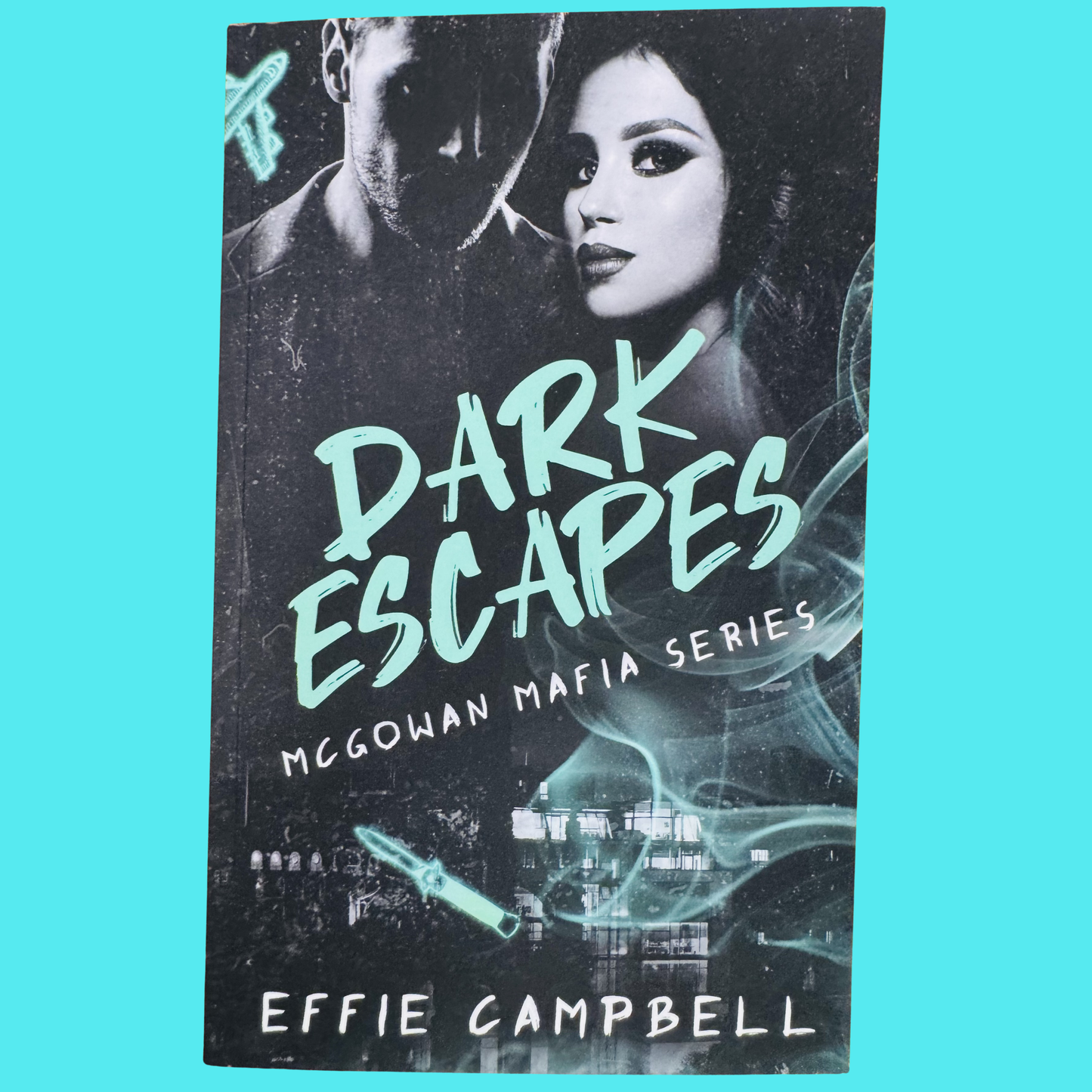 Dark Escapes by Effie Campbell (Paperback)