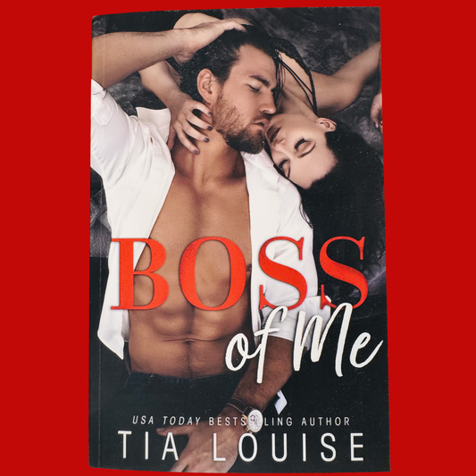 The Boss of Me by Tia Louise (Paperback)