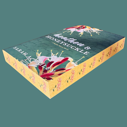 Heathen and Honeysuckle by Sarah A. Bailey (Special Edition Paperback)