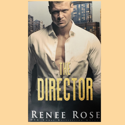 The Director by Renee Rose (Paperback)